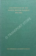 Book cover of Locomotives of the North British Railway 1846 - 1882 by Stephenson Locomotive Society